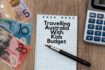 Budget planning for Travelling Australia With Kids